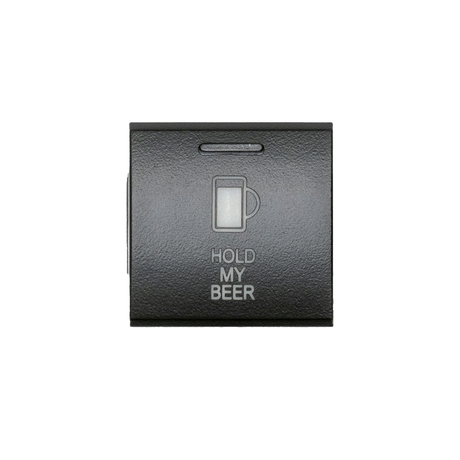 Square Toyota OEM Style "HOLD MY BEER" Switch - BaseCamp Provisions